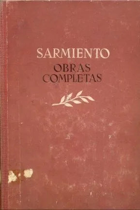 Libro usado en venta: Legislacion y progresos en Chile de Domingo Faustino Sarmiento; editorial Luz del dia impreso en 1950 envios a todo el mundo.1