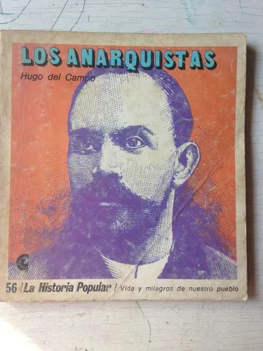 Libro usado en venta: Los anarquistas de Hugo del Campo; editorial Centro Editor de America Latina impreso en 1971 realizamos envios a todo el mundo.1