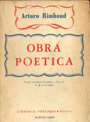 Libro usado en venta: Obra poetica de Arturo Rimbaud; editorial Libreria Perlado impreso en 1959 realizamos envios a todo el mundo.1