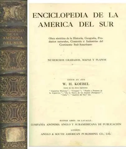 Libro usado en venta: Enciclopedia de la America del sur de W. H. Koebel; editorial Anglo & South American realizamos envios a todo el mundo.1