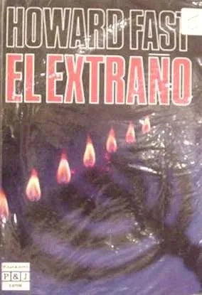 Libro usado en venta: El extra?o de Howard Fast; editorial Plaza & Janes impreso en 1985 realizamos envios a todo el mundo.1