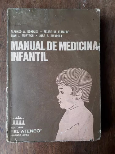 Libro usado en venta: Manual de medicina infantil; editorial El Ateneo impreso en 1975 realizamos envios a todo el mundo.1