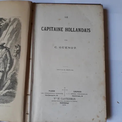 Libro usado en venta: Le capitaine hollandais de C. Guenot; editorial H. Casterman impreso en 1878 realizamos envios a todo el mundo.1