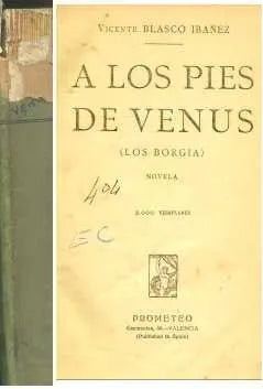 Libro usado en venta: A los pies de venus de Vicente Blasco Ibañez; editorial Prometeo impreso en 1926 realizamos envios a todo el mundo.1