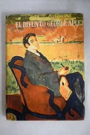 Libro usado en venta: El difunto George Apley de John P. Marquand; editorial Jose Janes impreso en 1950 realizamos envios a todo el mundo.1
