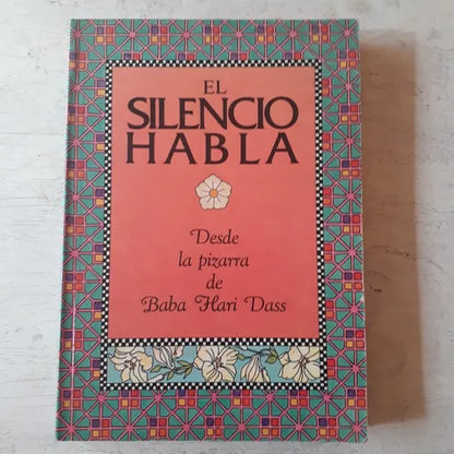Libro usado en venta: El silencio habla de Baba Hari Dass; editorial Yug impreso en 1980 realizamos envios a todo el mundo.1