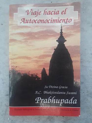 Libro usado en venta: Viaje hacia el autoconocimiento de A. C. Bhaktivedanta Swami Prabhupada; editorial Bhaktivedanta impreso en 1998.1