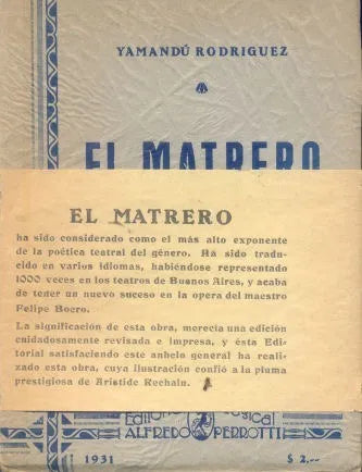 Libro usado en venta: El matrero de Yamandu Rodriguez; editorial Musical Alfredo Ferrotti impreso en 1931 realizamos envios a todo el mundo.1