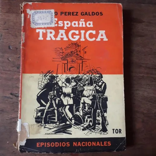 Libro usado en venta: Espa?a tragica de Benito Perez Galdos; editorial Tor impreso en 1944 realizamos envios a todo el mundo.1