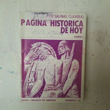 Libro usado en venta: Pagina historica de hoy - (Tomo 1 y 2) de Jose Salinas Claveras; editorial Esquiu impreso en 1980 envios a todo el mundo.1