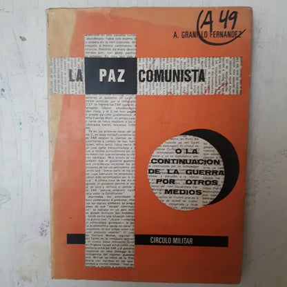 Libro usado en venta: La paz comunista o la continuacion de la guerra por otros medios de A. Granillo Fernandez Cnel.; Circulo Militar impreso en 19701.1