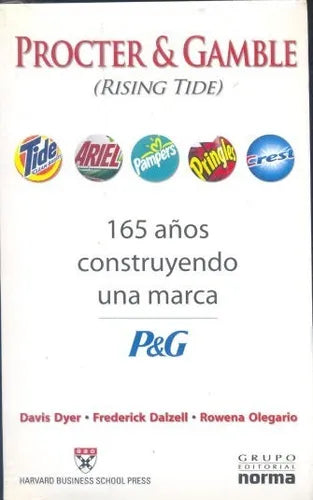 Libro usado en venta: Procter & Gamble (Rising Tide) de Davis Dyer - Frederick Dalzell - Rowena Olegario; editorial Norma impreso en 2005.1