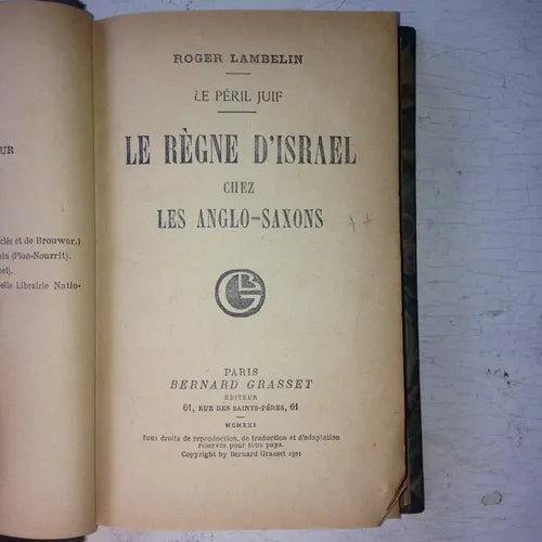 Libro usado en venta: Le regne d'Israel chez les anglo-saxons de Roger Lambelin; editorial Bernard Grasset impreso en 1921 envios a todo el mundo.1