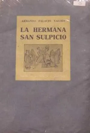 Libro usado en venta: La hermana San Sulpicio de Armando Palacio Valdes; editorial Ramon Sopena impreso en 1947 realizamos envios a todo el mundo.1
