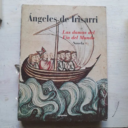 Libro usado en venta: Las damas del Fin del Mundo de Angeles de Irisarri; editorial Grijalbo impreso en 1999 realizamos envios a todo el mundo.1