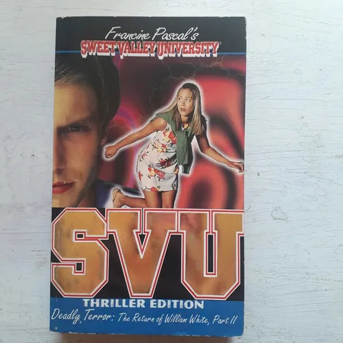Libro usado en venta: SVU - Deadly terror: The return of William White, Part II de Francine Pascal; editorial Bantam impreso en 1999.1