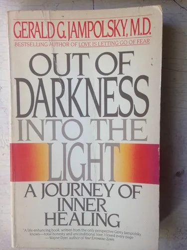 Libro usado en venta: Out of Darkness into the light a journey of inner healing de Gerald G. Jampolsky; editorial Bantam impreso en 1990.1