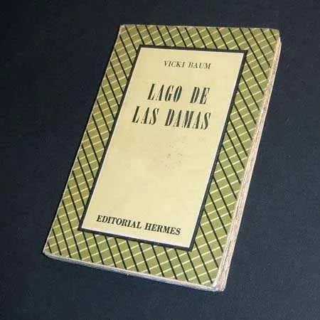 Libro usado en venta: Lago de las damas de Vicki Baum; editorial Hermes impreso en 1950 realizamos envios a todo el mundo.1