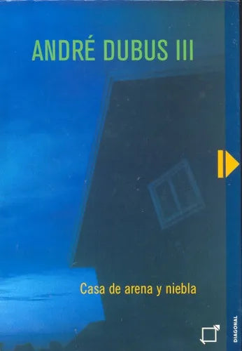 Libro usado en venta: Casa de arena y niebla de Andre Dubus III; editorial Diagonal impreso en 2001 realizamos envios a todo el mundo.1