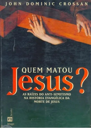 Libro usado en venta: Quem Matou Jesus? de John Dominic Crossan; editorial Imago impreso en 1995 realizamos envios a todo el mundo.1
