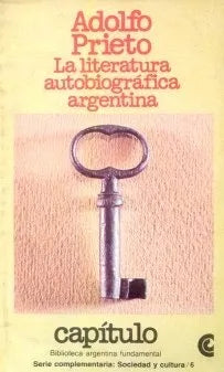 Libro usado en venta: La literatura autobiografica argentina de Adolfo Prieto; editorial Centro Editor de America Latina impreso en 1982.1