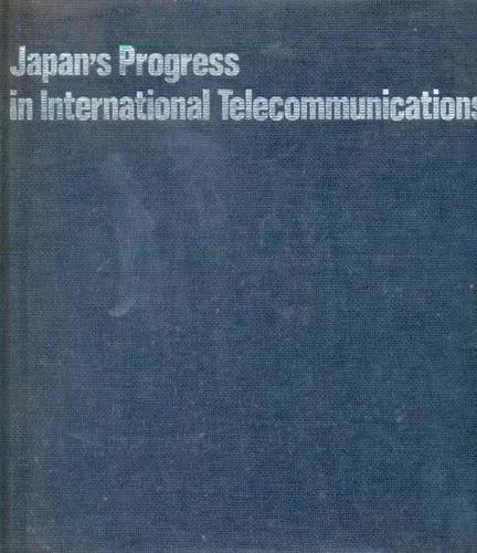 Libro usado en venta: Japan's Progress in International Telecommunications; editorial Kokusai Denshin Denwa Co impreso en 1980 envios a todo el mundo.1