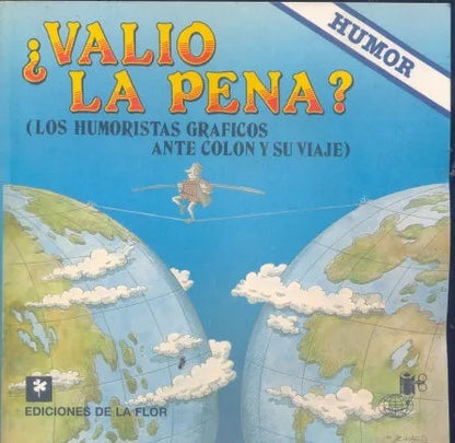 Libro usado en venta: Valio la pena; editorial Ediciones de la Flor impreso en 1992 realizamos envios a todo el mundo.1
