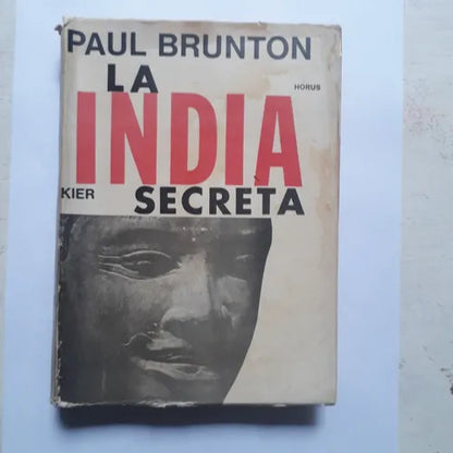 Libro usado en venta: La India secreta de Paul Brunton; editorial Kier impreso en 1975 realizamos envios a todo el mundo.1