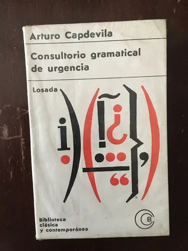 Libro usado en venta: Consultorio gramatical de urgencia de Arturo Capdevila; editorial Losada impreso en 1967 realizamos envios a todo el mundo.1