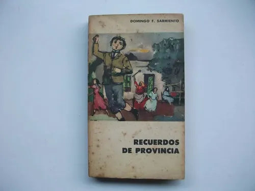 Libro usado en venta: Recuerdos de provincia de Domingo Faustino Sarmiento; editorial Eudeba impreso en 1960 realizamos envios a todo el mundo.1