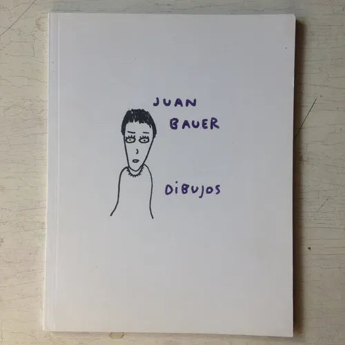 Libro usado en venta: Dibujos de Juan Bauer; editorial Ediciones del autor impreso en 2009 realizamos envios a todo el mundo.1