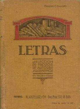 Libro usado en venta: Letras de Gregorio O. Benavento; editorial Kapelusz impreso en 1935 realizamos envios a todo el mundo.1