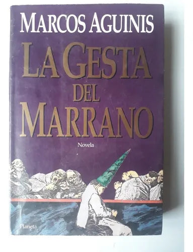 Libro usado en venta: La gesta del marrano de Marcos Aguinis; editorial Planeta impreso en 1994 realizamos envios a todo el mundo.1