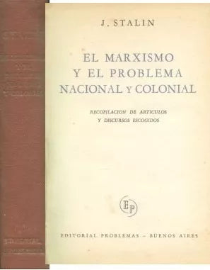 Libro usado en venta: El marxismo y el problema nacional y colonial de Jose V. Stalin; editorial Problemas impreso en 1946 envios a todo el mundo.1