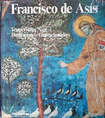Libro usado en venta: Francisco de Asis de Walter Nigg; editorial Sal Terrae impreso en 1979 realizamos envios a todo el mundo.1