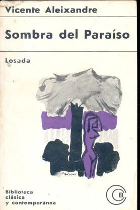 Libro usado en venta: Sombra del Paraiso de Vicente Aleixandre; editorial Losada impreso en 1967 realizamos envios a todo el mundo.1