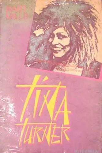 Libro usado en venta: Tina Turner de Bart Mills; editorial Ultramar impreso en 1986 realizamos envios a todo el mundo.1