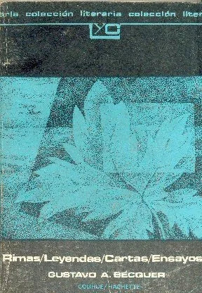 Libro usado en venta: Rimas, Leyendas, Cartas, Ensayos de Gustavo Adolfo Becquer; editorial Colihue impreso en 1979 realizamos envios a todo el mundo.1