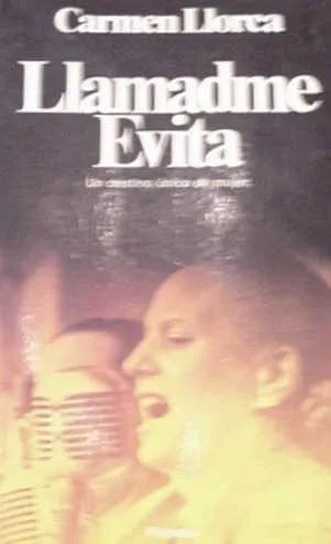 Libro usado en venta: Llamadme Evita de Carmen Llorca; editorial Planeta impreso en 1980 realizamos envios a todo el mundo.1