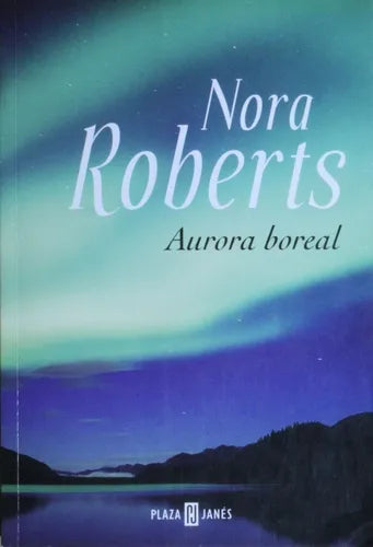 Libro usado en venta: Aurora boreal de Nora Roberts; editorial Sudamericana impreso en 2006 realizamos envios a todo el mundo.1