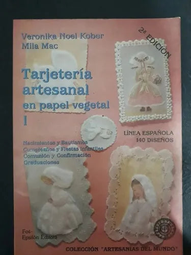 Libro usado en venta: Tarjeteria artesanal en papel vegetal - Tomo 1 de Veronika Noel Kober - Milamak; editorial Fos- epsilon impreso en 1993.1