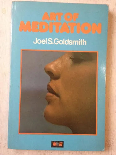 Libro usado en venta: Art of meditation de Joel S. Goldsmith; editorial Unwin Paperbacks impreso en 1983 realizamos envios a todo el mundo.1