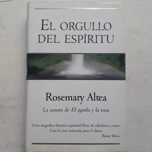 Libro usado en venta: El orgullo del espiritu de Rosemary Altea; editorial Ediciones B impreso en 1998 realizamos envios a todo el mundo.1