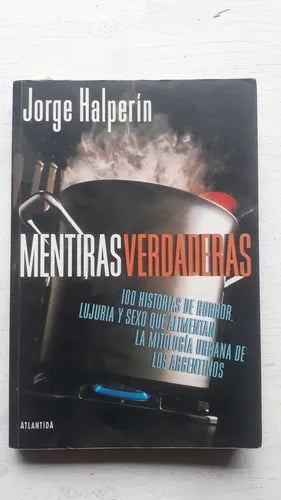 Libro usado en venta: Mentiras verdaderas de Jorge Halperin; editorial Atlantida impreso en 2000 realizamos envios a todo el mundo.1