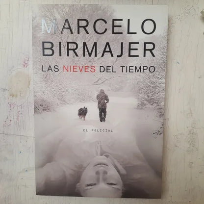 Libro usado en venta: Las nieves del tiempo de Marcelo Birmajer; editorial Sudamericana impreso en 2014 realizamos envios a todo el mundo.1