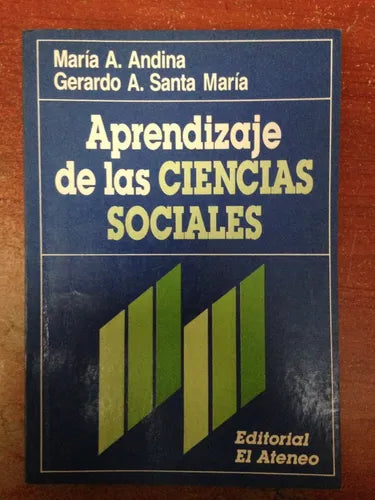 Libro usado en venta: Aprendizaje de las ciencias sociales de Maria Andina - Gerardo Santa Maria; editorial El Ateneo impreso en 1986.1