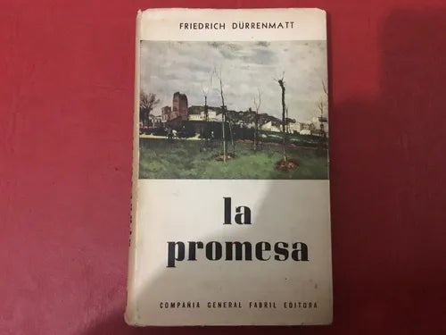 Libro usado en venta: La promesa de Friedrich Durrenmatt; editorial Fabril impreso en 1960 realizamos envios a todo el mundo.1