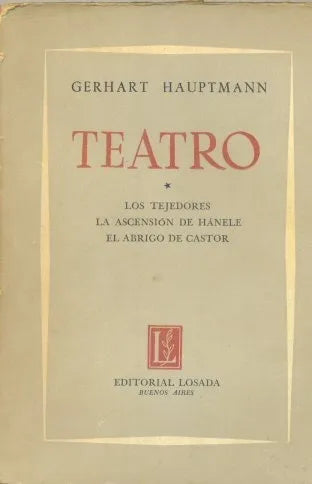 Libro usado en venta: Teatro 1 de Gerhart Hauptmann; editorial Losada impreso en 1958 realizamos envios a todo el mundo.1