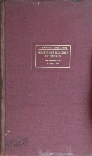 Libro usado en venta: Ministerio de relaciones exteriores - Tomo XIX de Archivo del General Mitre; editorial Biblioteca de La Nación impreso en 1912.1