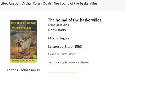 Libro usado en venta: The hound of the baskervilles de Arthur Conan Doyle; editorial John Murray impreso en 1968 realizamos envios a todo el mundo.1